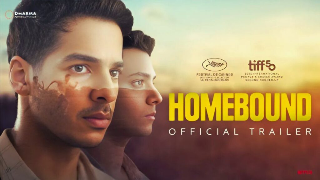 Homebound Movie Review: दोस्ती, समाज और उम्मीद की सच्चाई; एक फिल्म जो भीतर तक झकझोर देती है