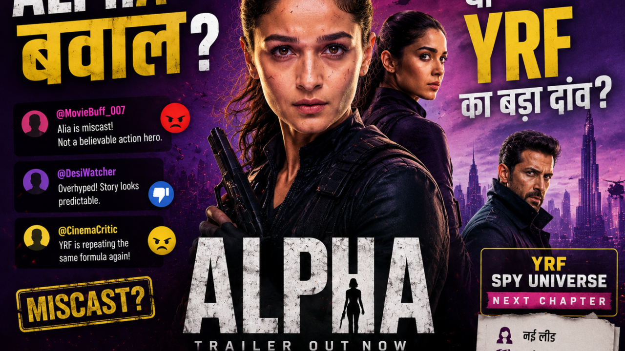 Alpha पर बवाल या YRF का बड़ा दांव?